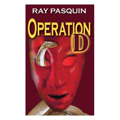 "Operation D" - "" ("Pasquin Ray")