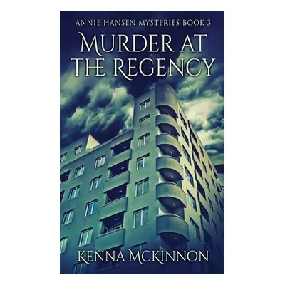 "Murder At The Regency" - "" ("McKinnon Kenna")