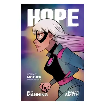 "Hope: Special Edition" - "" ("Manning Dirk")