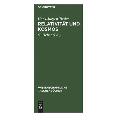 "Relativitt und Kosmos" - "" ("Treder Hans-Jrgen")