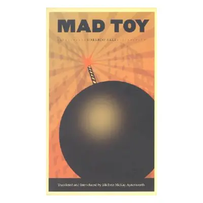 "Mad Toy" - "" ("Arlt Roberto")