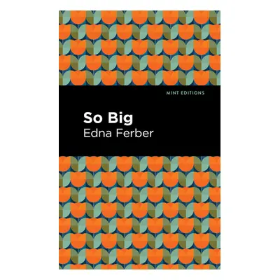 "So Big: Large Print Edition" - "" ("Ferber Edna")