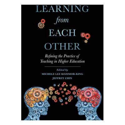 "Learning from Each Other: Refining the Practice of Teaching in Higher Education" - "" ("Kozimor