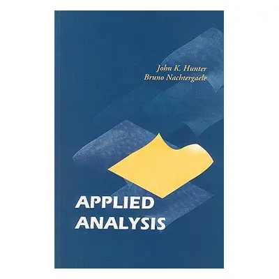 "Applied Analysis" - "" ("Hunter John K.")