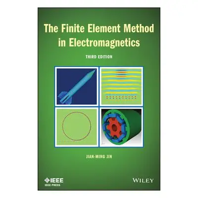 "The Finite Element Method in Electromagnetics" - "" ("Jin Jian-Ming")