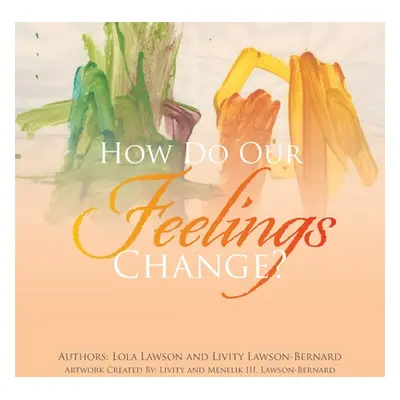 "How Do Our Feelings Change?" - "" ("Lawson Lola")