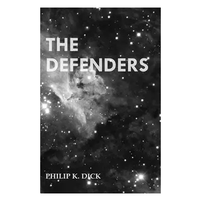 "The Defenders" - "" ("Dick Philip K.")