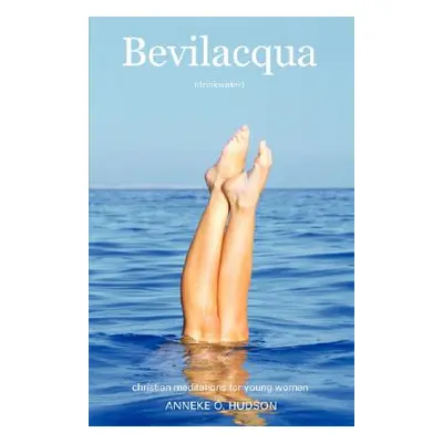 "Bevilacqua" - "" ("Hudson Anneke O.")