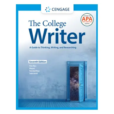 "The College Writer: A Guide to Thinking, Writing, and Researching (W/ Mla9e Update)" - "" ("Van