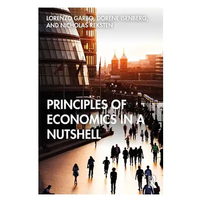 "Principles of Economics in a Nutshell" - "" ("Garbo Lorenzo")