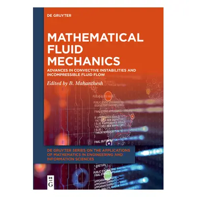 "Mathematical Fluid Mechanics: Advances in Convective Instabilities and Incompressible Fluid Flo