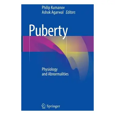 "Puberty: Physiology and Abnormalities" - "" ("Kumanov Philip")