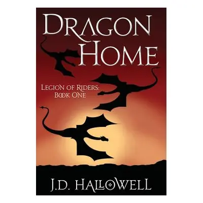 "Dragon Home" - "" ("Hallowell J. D.")