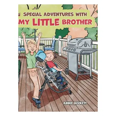 "Special Adventures with My Little Brother" - "" ("Beckett Annie")