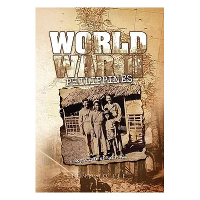 "World War II Philippines" - "" ("Lee Ernesto")