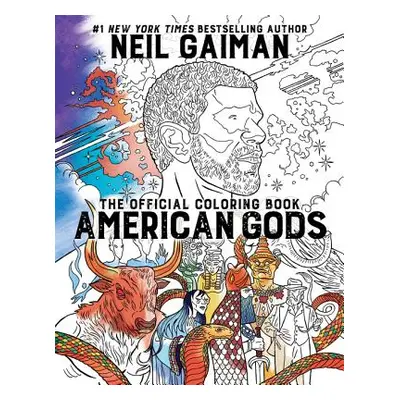 "American Gods: The Official Coloring Book: A Coloring Book" - "" ("Gaiman Neil")