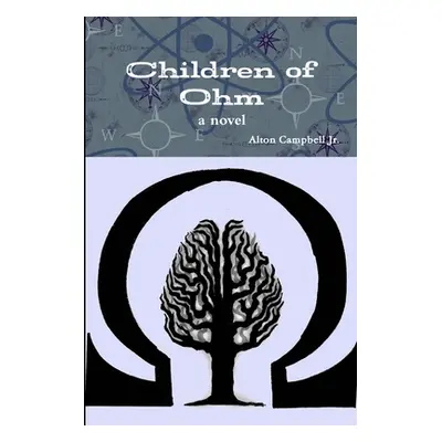 "Children of Ohm" - "" ("Campbell Alton Jr.")