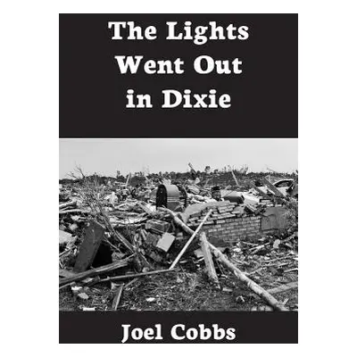 "The Lights Went Out In Dixie" - "" ("Cobbs Joel")