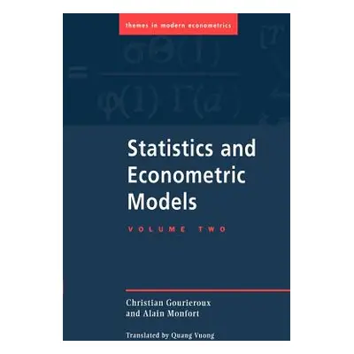 "Statistics and Econometric Models" - "" ("Gourieroux Christian")