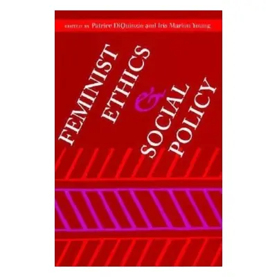 "Feminist Ethics and Social Policy" - "" ("Diquinzio Patrice")