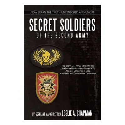 "Secret Soldiers of the Second Army" - "" ("Chapman Leslie A.")