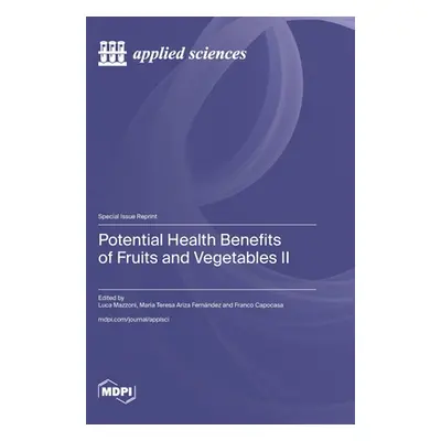 "Potential Health Benefits of Fruits and Vegetables II" - "" ("Mazzoni Luca")