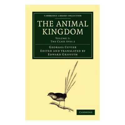 "The Animal Kingdom: Arranged in Conformity with Its Organization" - "" ("Cuvier Georges")