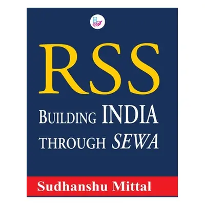 "RSS Building India through SEWA" - "" ("Mittal Sudhanshu")