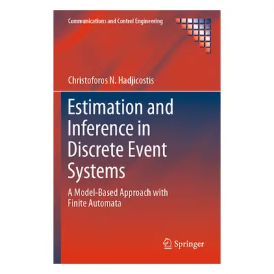 "Estimation and Inference in Discrete Event Systems: A Model-Based Approach with Finite Automata