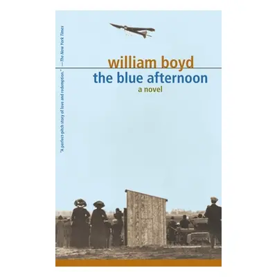 "The Blue Afternoon: The Blue Afternoon: Volume 1" - "" ("Boyd William")