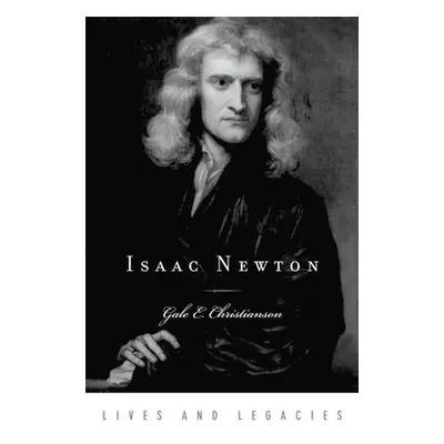 "Isaac Newton" - "" ("Christianson Gale E.")