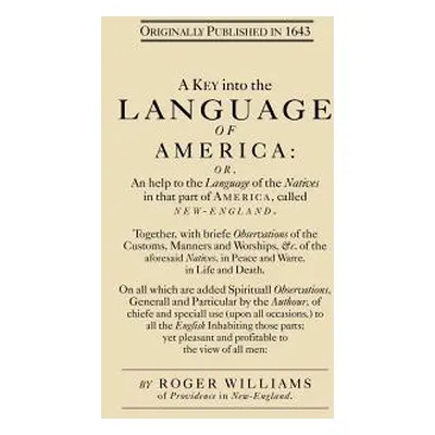 "A Key Into the Language of America" - "" ("Williams Roger")