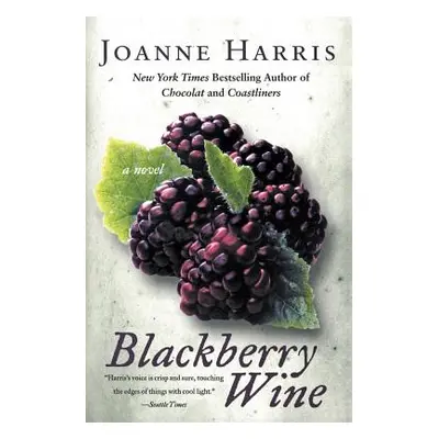 "Blackberry Wine" - "" ("Harris Joanne")