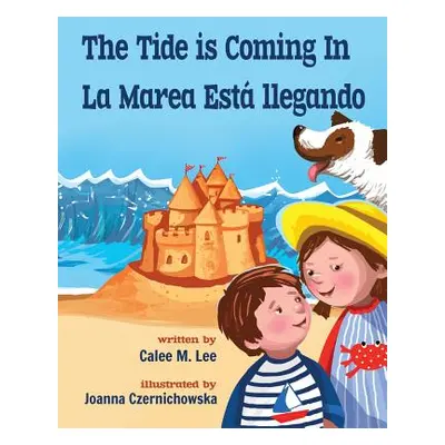 "The Tide Is Coming in / La Marea Est Llegando" - "" ("Lee Calee M.")