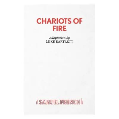 "Chariots of Fire" - "" ("Bartlett Mike")