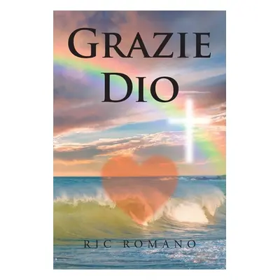 "Grazie Dio" - "" ("Romano Ric")