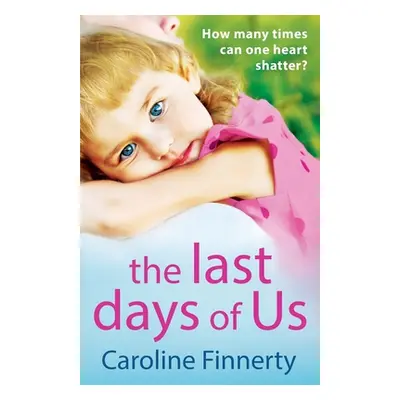 "The Last Days of Us" - "" ("Finnerty Caroline")