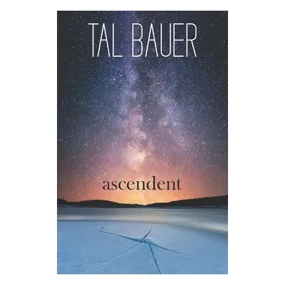 "Ascendent" - "" ("Bauer Tal")