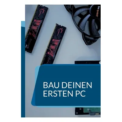 "Bau deinen ersten PC: Ein Handbuch fr Anfnger" - "" ("Basah Killjah Drift")