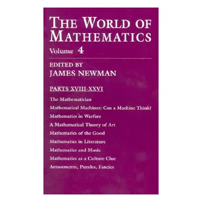 "The World of Mathematics, Vol. 4: Volume 4" - "" ("Newman James R.")