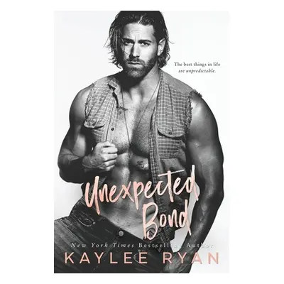 "Unexpected Bond" - "" ("Ryan Kaylee")