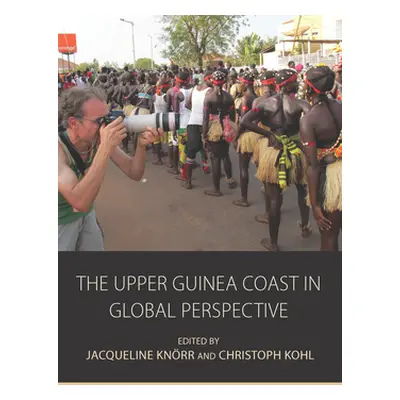 "The Upper Guinea Coast in Global Perspective" - "" ("Knrr Jacqueline")