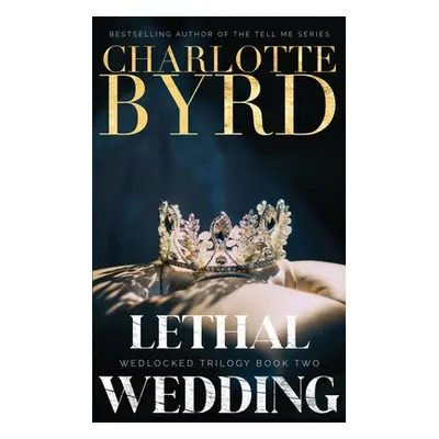 "Lethal Wedding" - "" ("Byrd Charlotte")