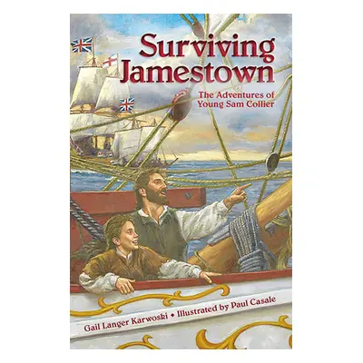 "Surviving Jamestown" - "The Adventures of Young Sam Collier" ("")