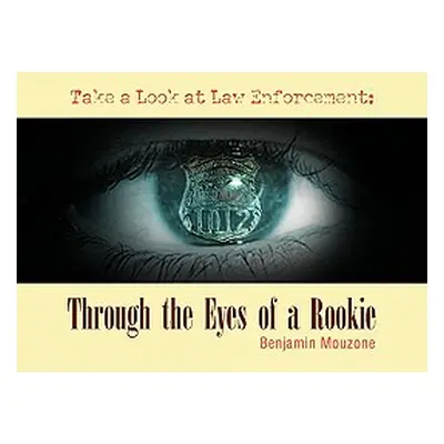 "Through the Eyes of a Rookie" - "" ("Mouzone Benjamin")