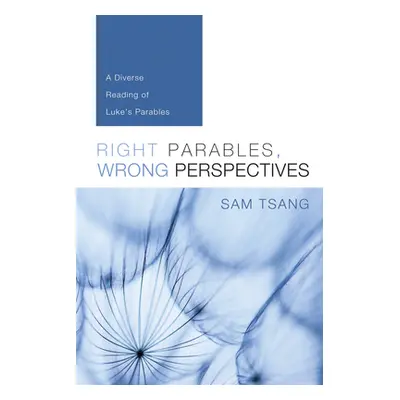 "Right Parables, Wrong Perspectives" - "" ("Tsang Sam")