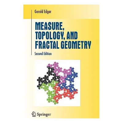 "Measure, Topology, and Fractal Geometry" - "" ("Edgar Gerald")