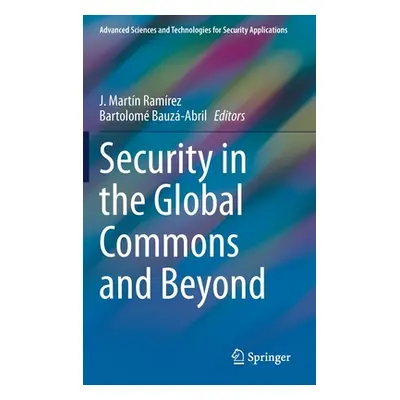 "Security in the Global Commons and Beyond" - "" ("Ramrez J. Martn")