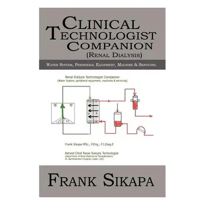 "Clinical Technologist Companion(Renal Dialysis): Water System, Peripheral Equipment, Machine" -