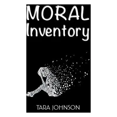 "Moral Inventory" - "" ("Johnson Tara")